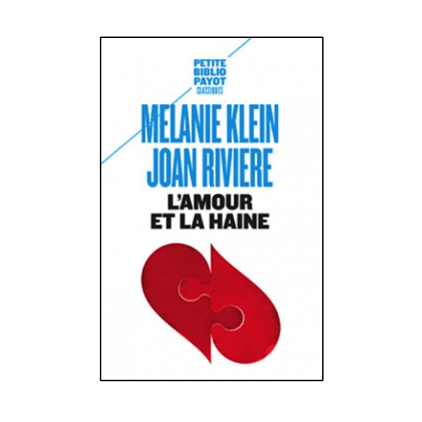 L'amour et la haine de Mélanie Klein